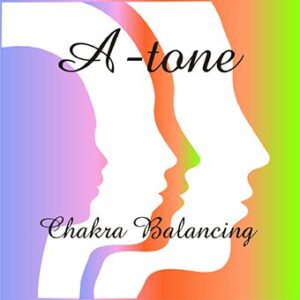 Silhouettes with "A-tone Chakra Balancing" text.